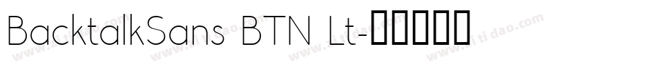 BacktalkSans BTN Lt字体转换